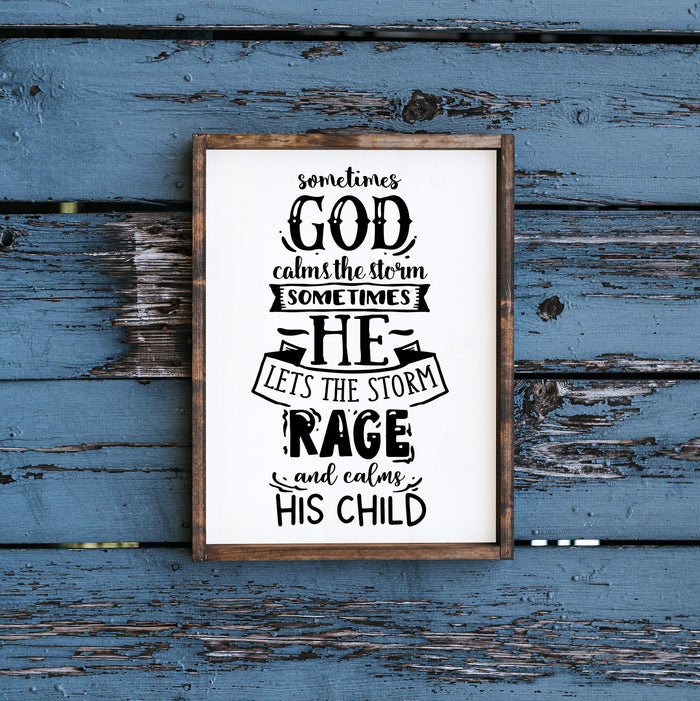 "Sometimes God Calms the Storm"