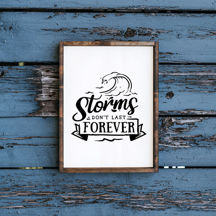 "Storms Don't Last Forever"