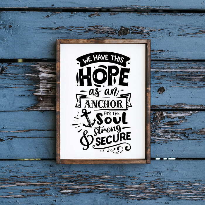 "We Have This Hope as an Anchor"