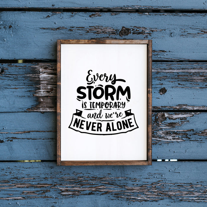 "Every Storm is Temporary"