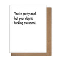 Awesome Dog - Greeting Card