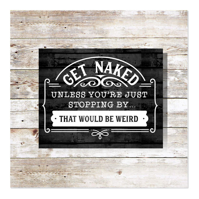 Get Naked 12" x 14"