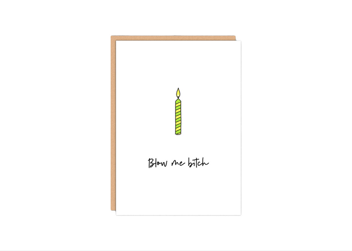 Blow Me Bitch Card
