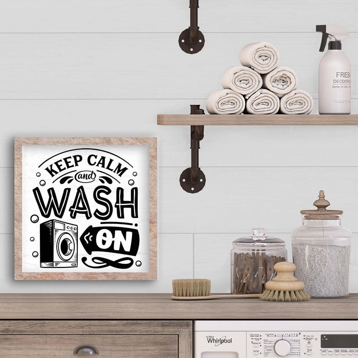 Keep Calm & Wash On 14" x 14" Framed