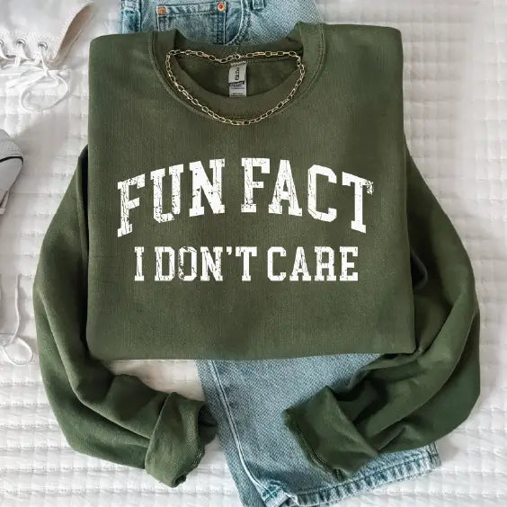 Fun Fact I Don't Care -Tshirt