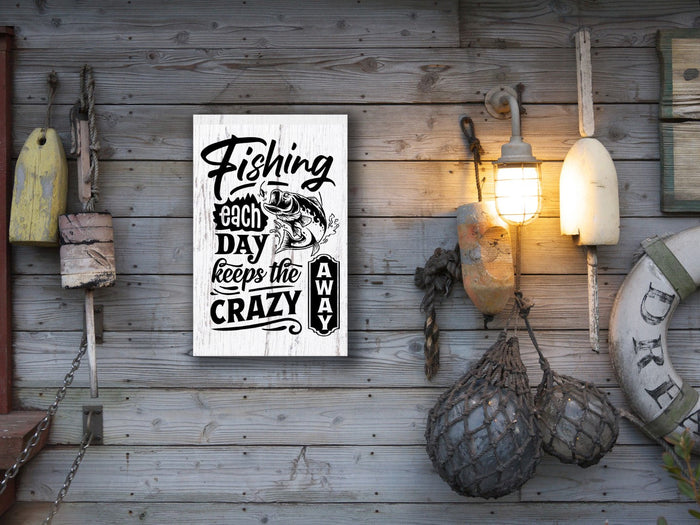 "Fishing Each Day Keeps the Crazy Away" 12" x 18" Plank