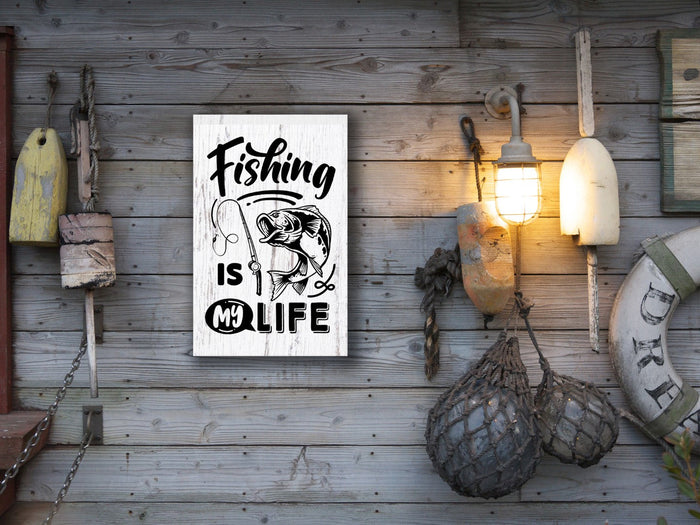 "Fishing is My Life" 12" x 18" Plank