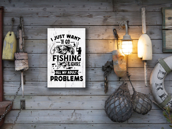 "I Just Want to Go Fishing" 12" x 18" Plank