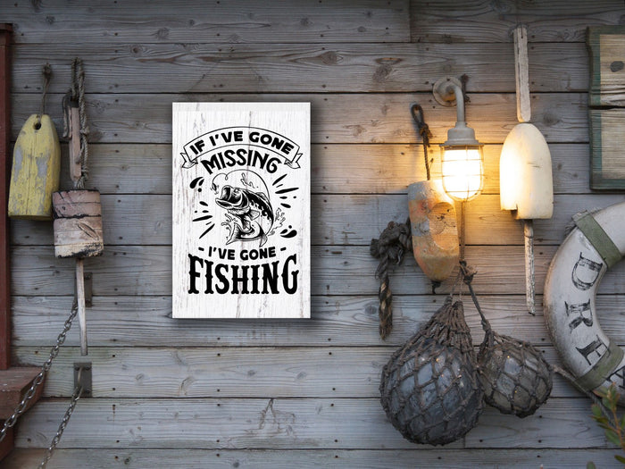 "If I've Gone Missing I've Gone Fishing" 12" x 18" Plank