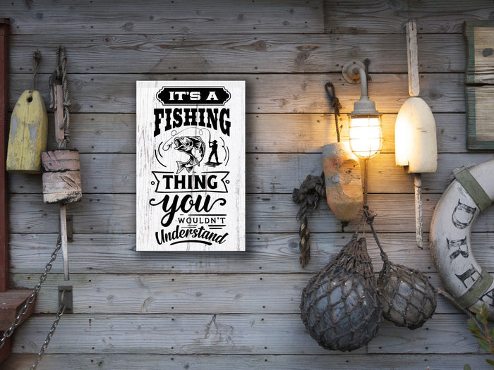 "It's a Fishing Thing" 12" x 18" Plank