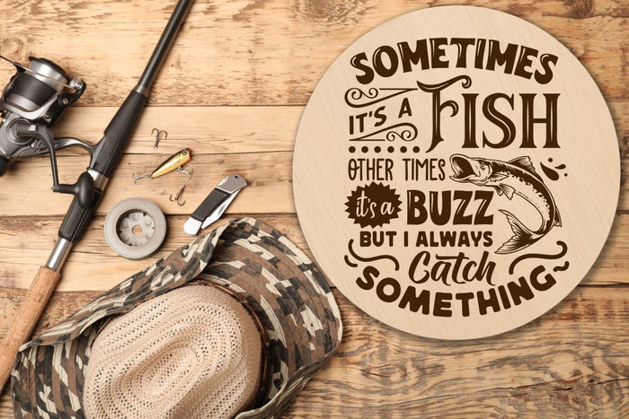 "Sometimes it's a Fish #1" 12" Round