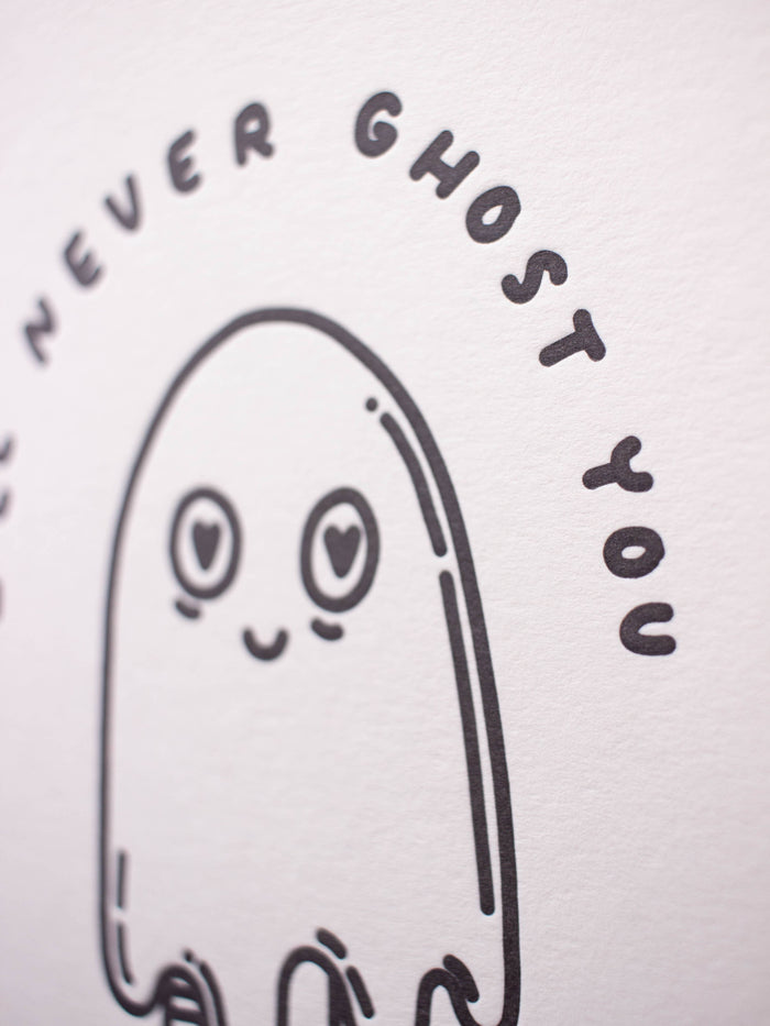 I'll Never Ghost You