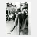Mod New York: Fashion Takes A Trip