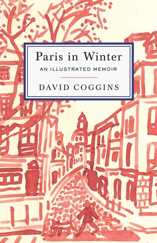 Paris in Winter by David Coggins
