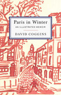 Paris in Winter by David Coggins