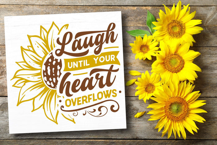 Laugh Until Your Heart Overflows 12" Square