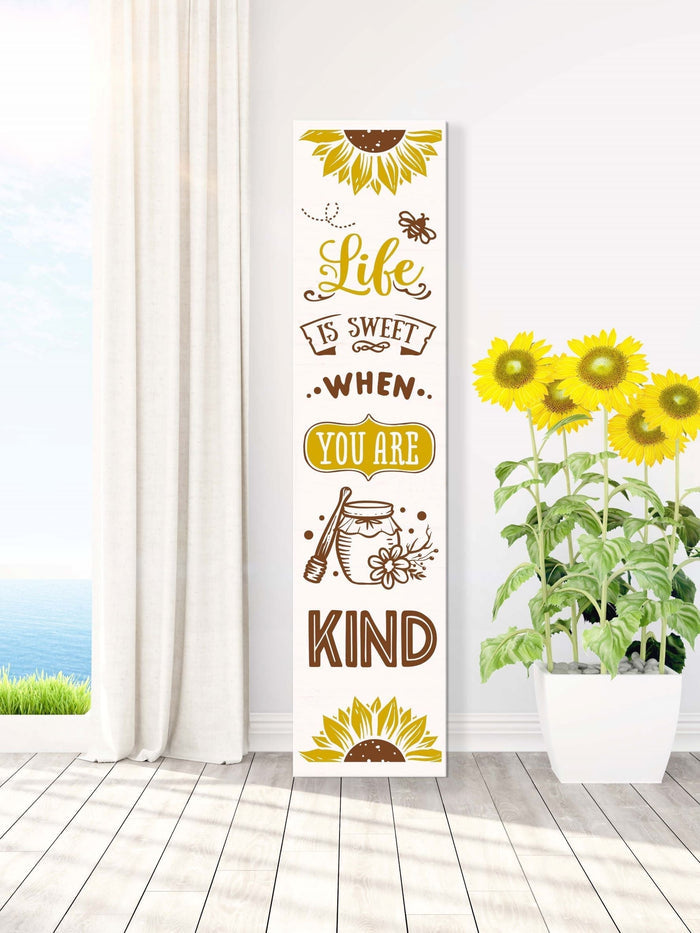 Life is Sweet When You Are Kind 4' Leaner