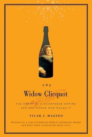 Widow Clicquot HC : Tilar J. Mazzeo