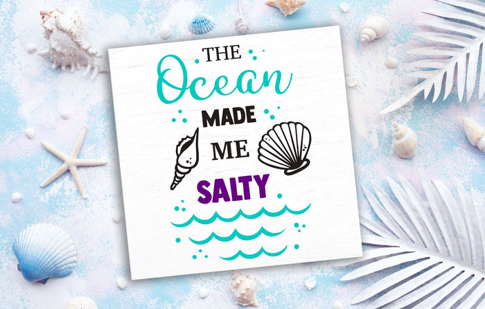 The Ocean Made Me Salty 12" Square